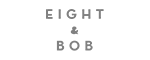 eight & bob